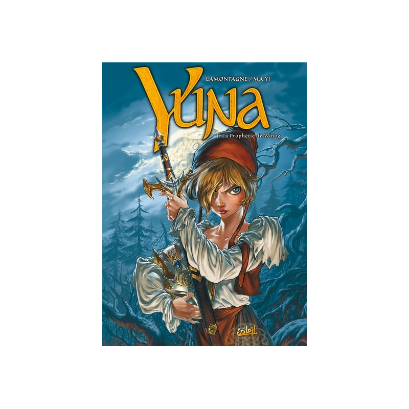 Yuna T01 - La Prophétie de Winog