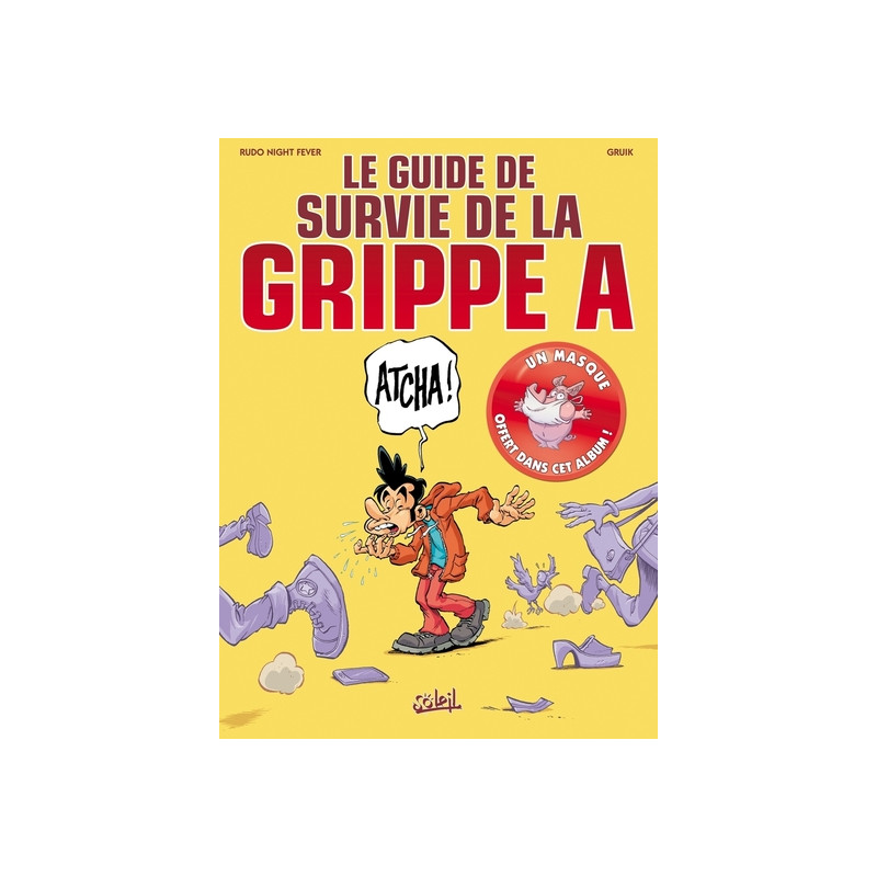 Le Guide de survie de la Grippe A
