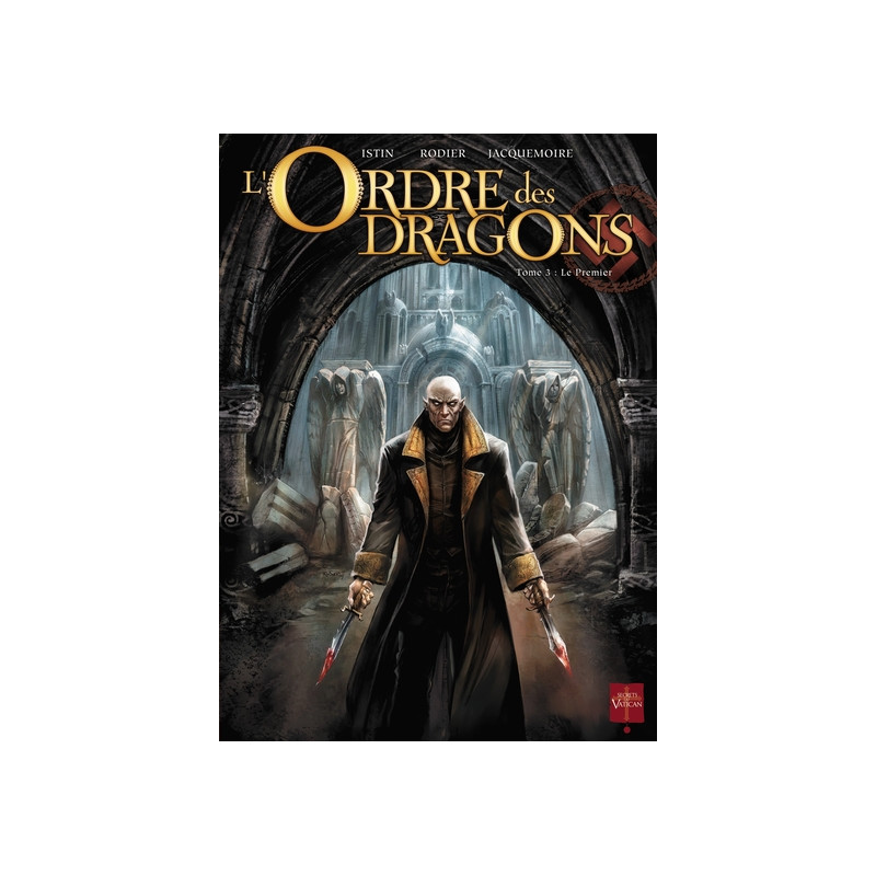 L'Ordre des Dragons T03 - Le Premier
