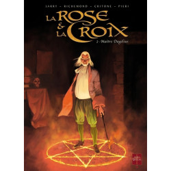 La Rose et la Croix T02 -...