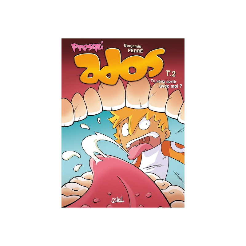 Presqu'ados T02 - Tu veux sortir avec moi ?