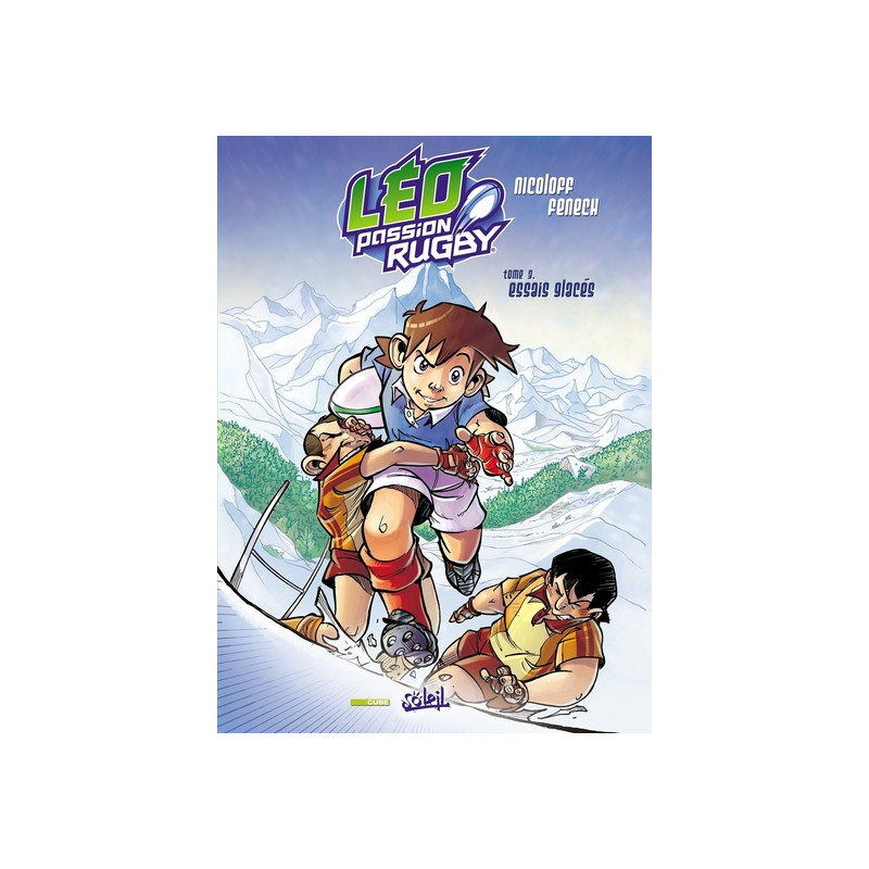 Léo Passion Rugby T03 - Essais glaces