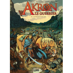 Akron le guerrier T01 - Le...