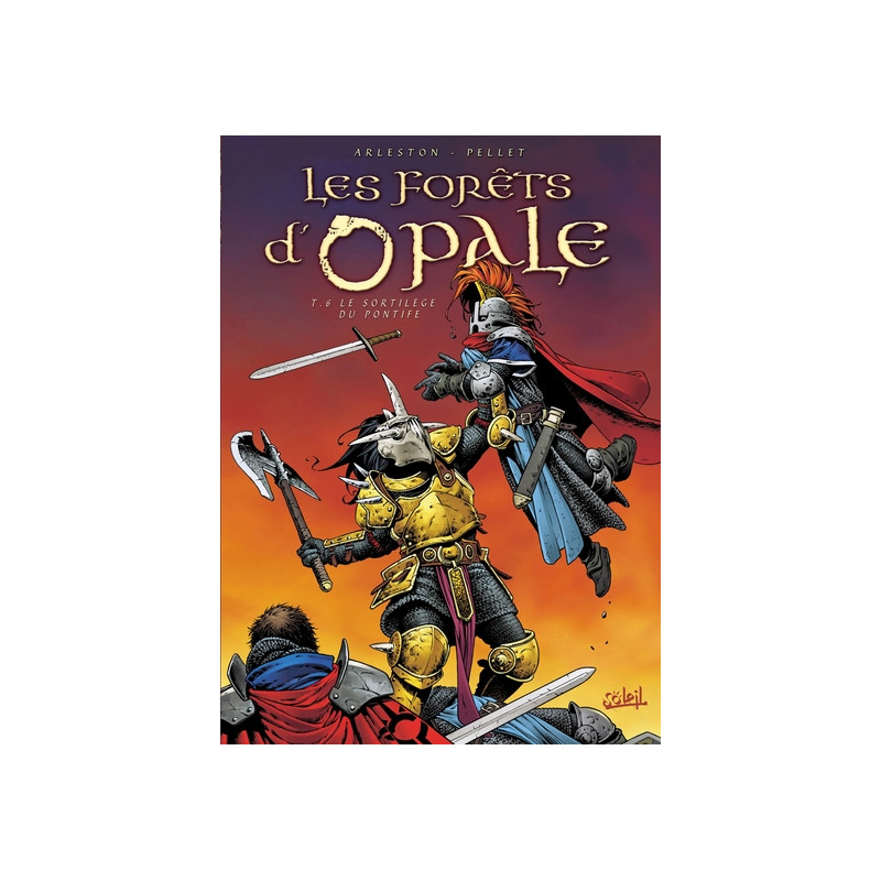 Les Forêts d'Opale T06 - Le Sortilège du Pontife