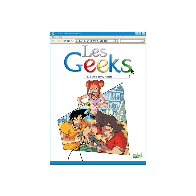 Les Geeks T02 - Dans le doute reboote