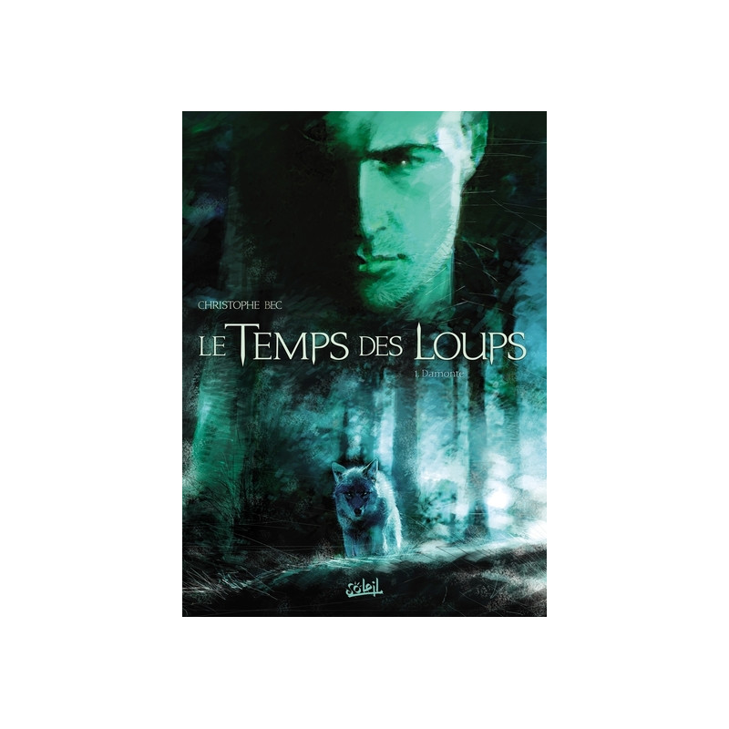 Le Temps des Loups T01 - Damonte