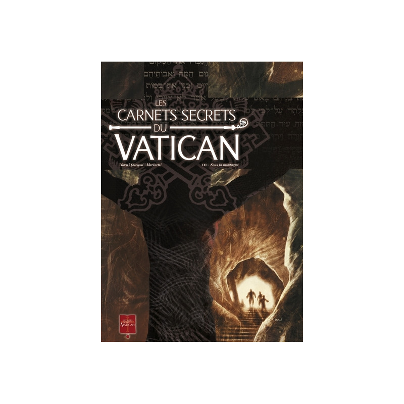 Les Carnets secrets du Vatican T03 - Sous la montagne