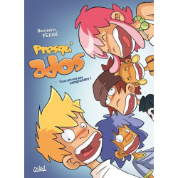 Presqu'ados T01 - Vous...