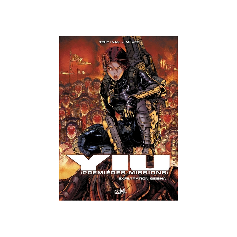 Yiu premières missions T05 - Exfiltration Geisha