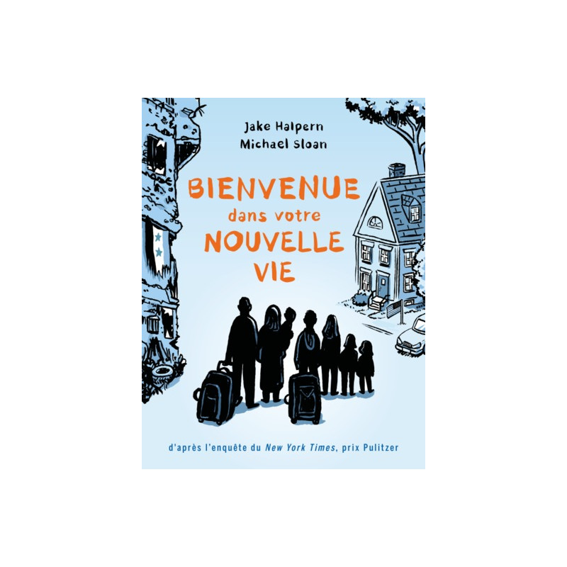 Bienvenue dans votre nouvelle vie