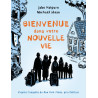 Bienvenue dans votre nouvelle vie