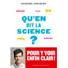Qu'en dit la Science?