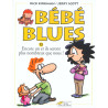 Bébé blues tome 12 Encore un et ils seront plus nombreux que nous !