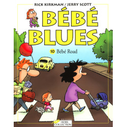 Bébé blues tome 10 Bébé road