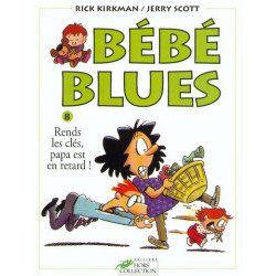 Bébé blues tome 8 Rends les...