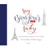 Say bonjour to the lady