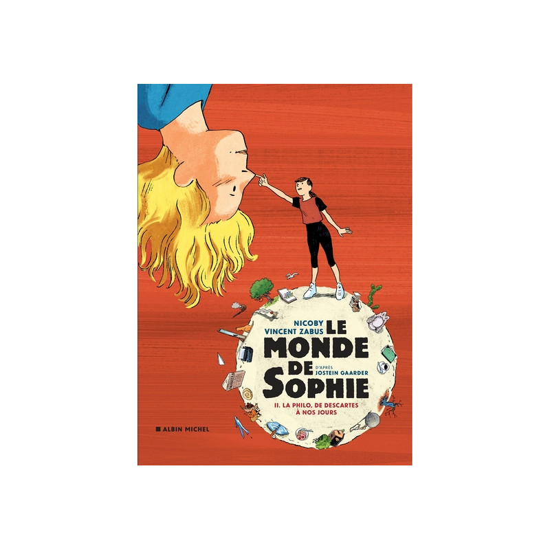 Le Monde de Sophie - La Philo, de Descartes à nos jours - tome 2