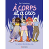 A corps et à cris