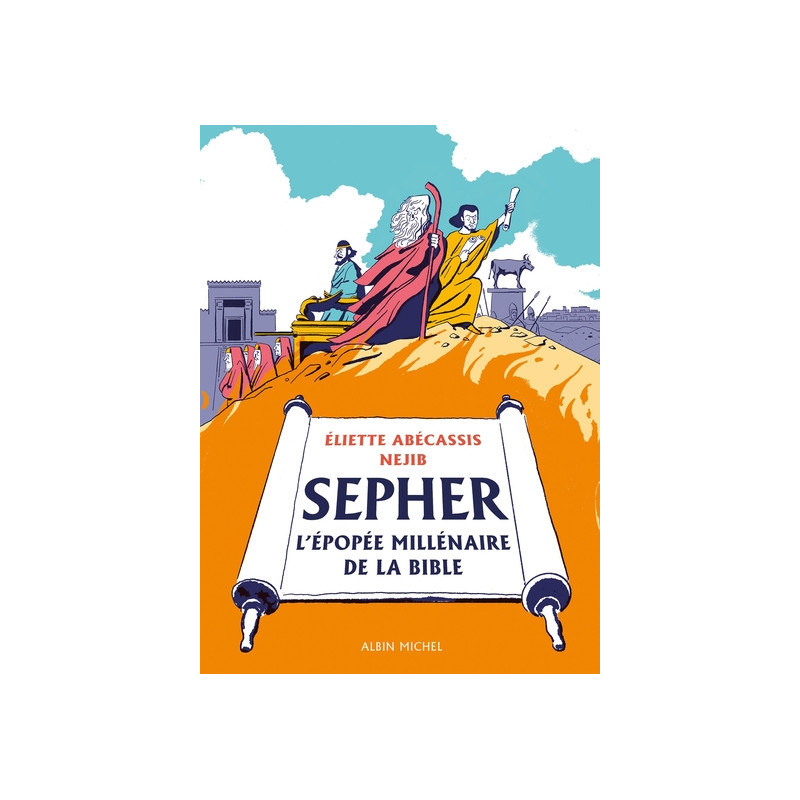 Sépher - L'épopée millénaire de la Bible