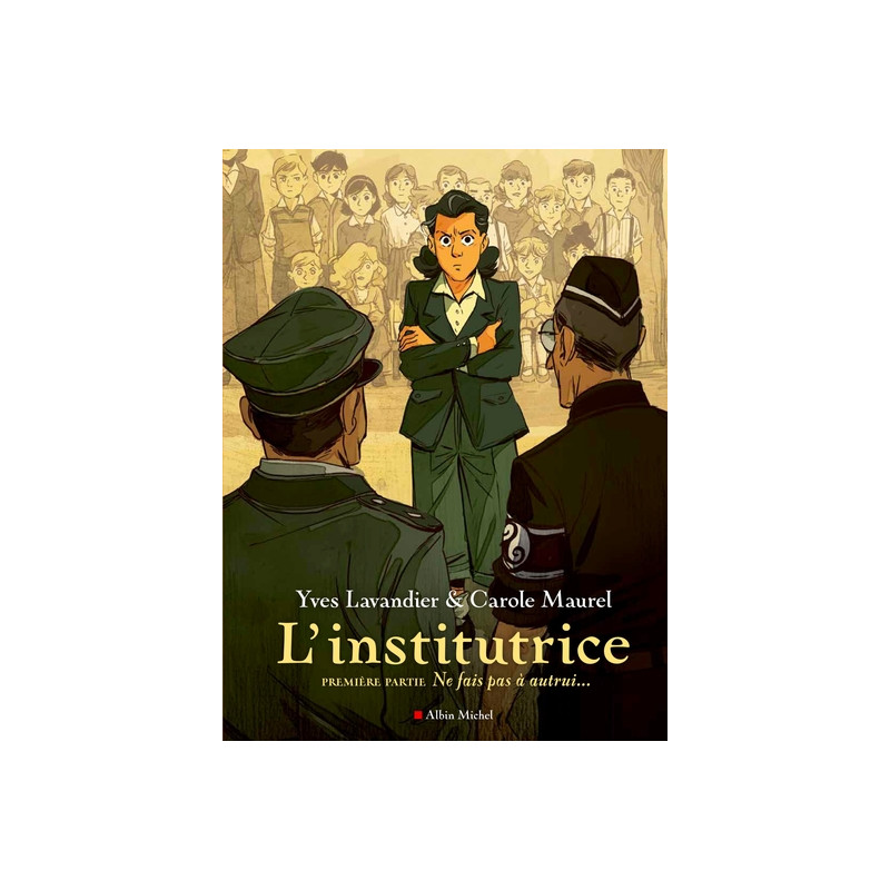 L'Institutrice - 1ère Partie : Ne fais pas à autrui...