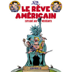 Le rêve américain expliqué...