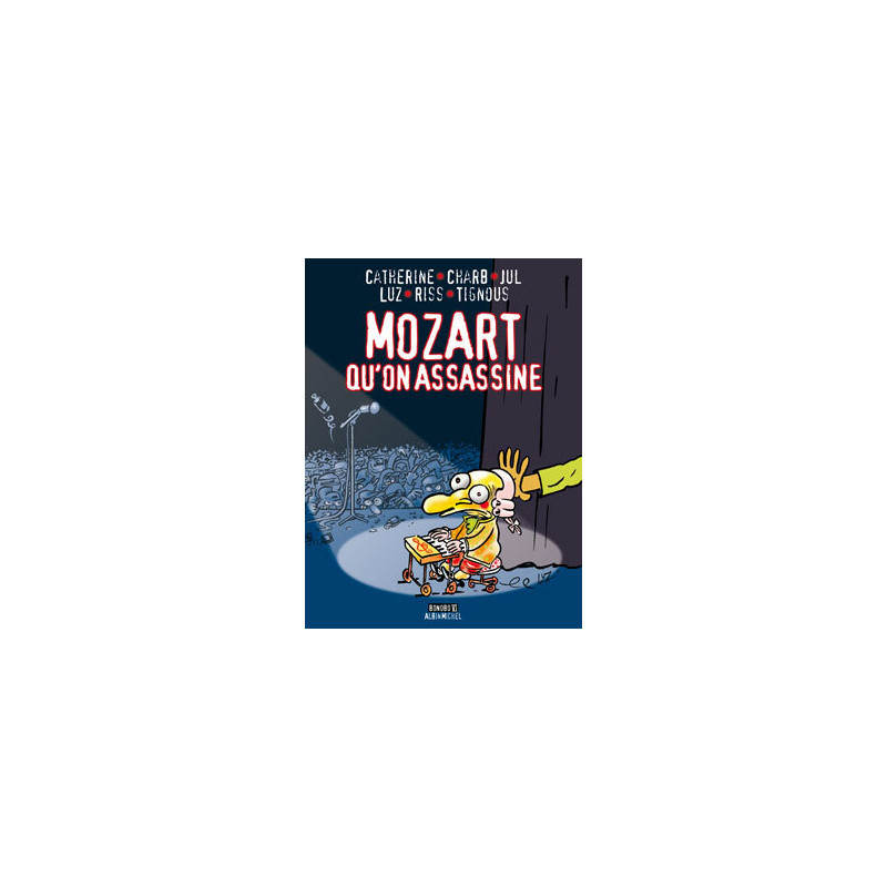 Mozart qu'on assassine