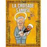 La croisade s'amuse