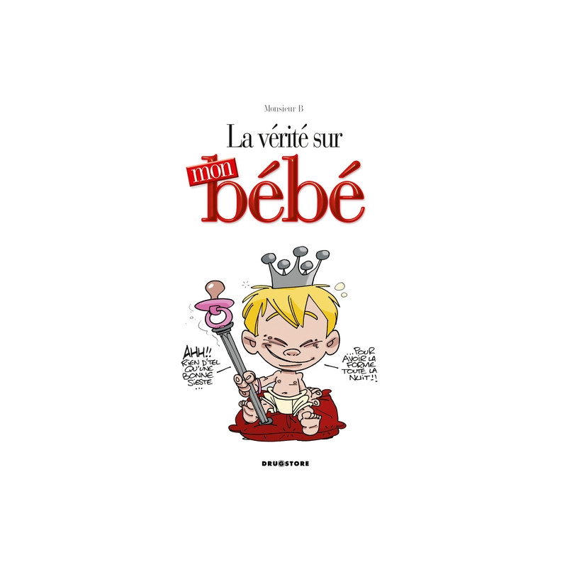 La vérité sur mon bébé