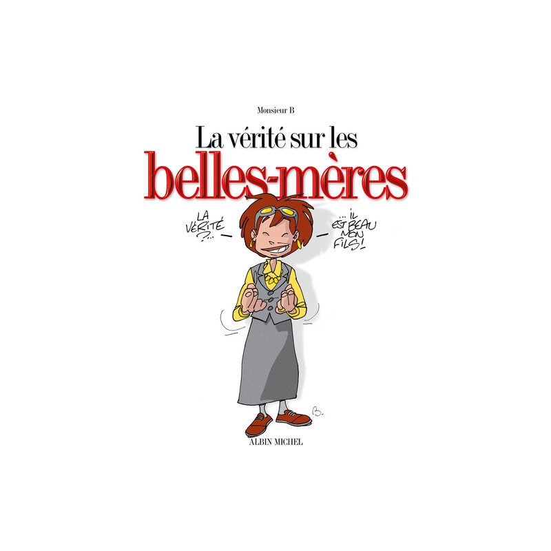 La vérité sur les belles-mères