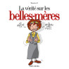 La vérité sur les belles-mères