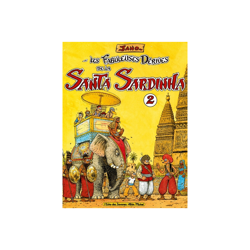 Les Fabuleuses Dérives de la Santa Sardinha - Tome 02