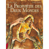 La prophétie des deux mondes - Tome 01