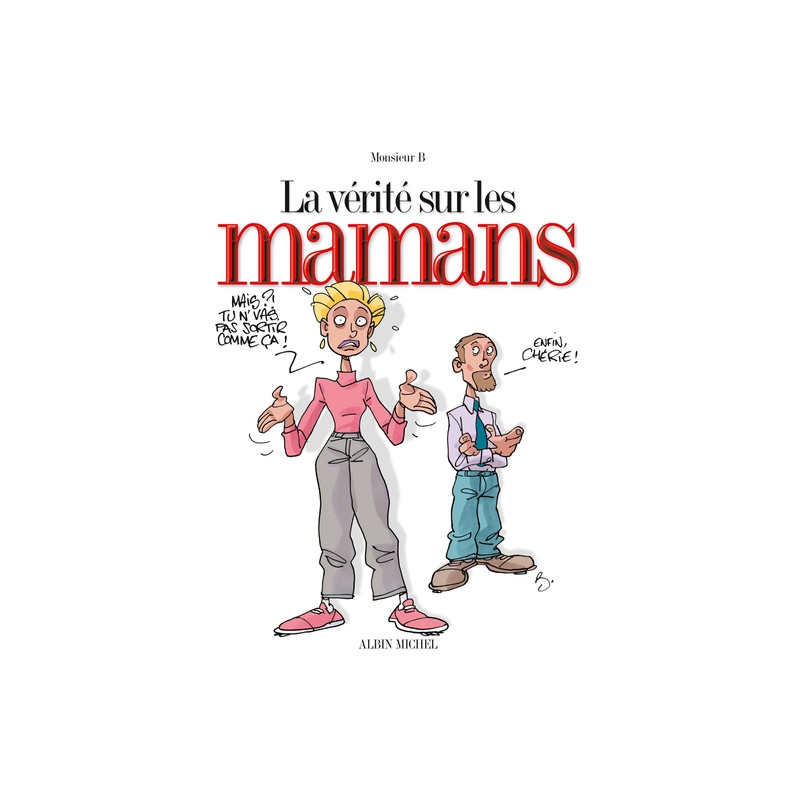 La vérité sur les mamans