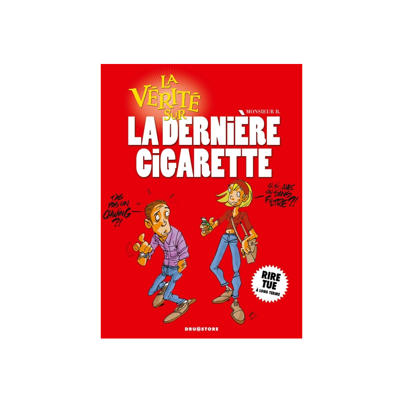 La vérité sur la dernière cigarette