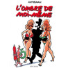 L'ombre de Moi-Même