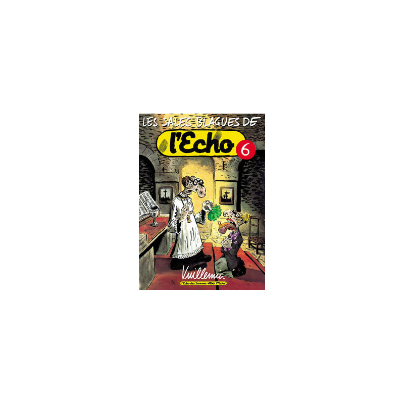 Les Sales Blagues de l'Echo - Tome 06