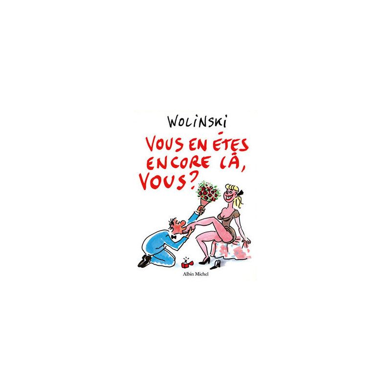 Vous en êtes Encore là Vous ?
