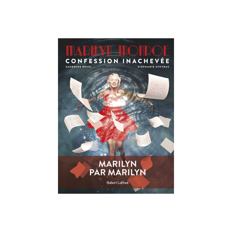 Marilyn Monroe : Confession inachevée