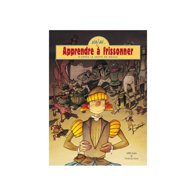 Apprendre à frissonner - D'après le conte de Grimm