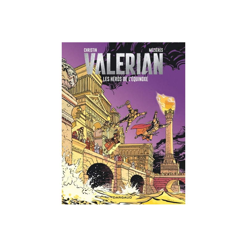 Valérian - Tome 8 - Les Héros de l'équinoxe