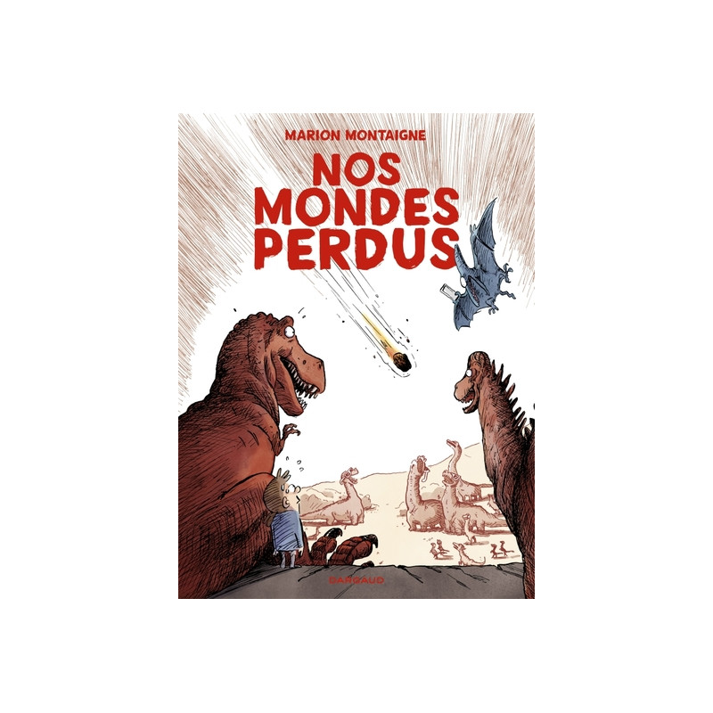 Nos mondes perdus