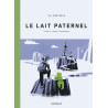 Le Lait paternel - Livre 2 - Sous la surface