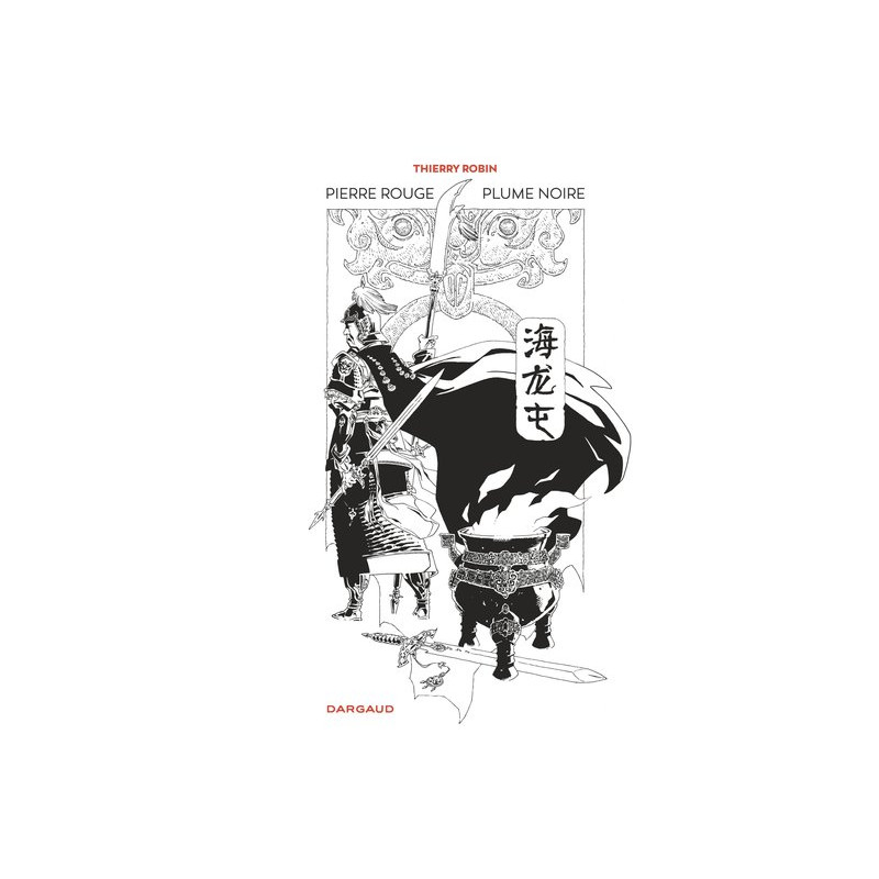 Pierre rouge plume noire - Une histoire de Hai Long Tun