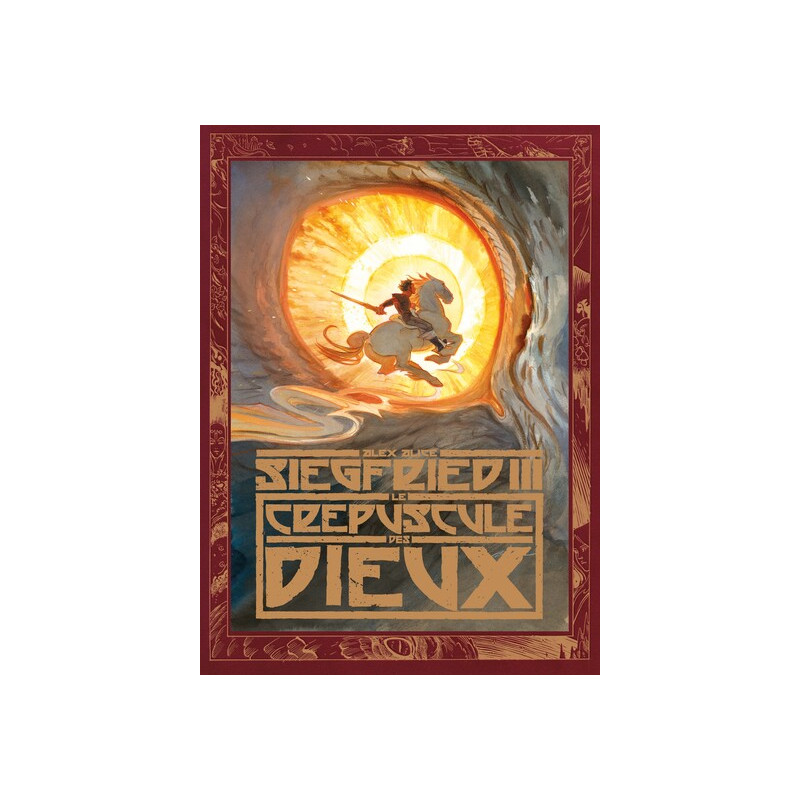 Siegfried - Tome 3 - Le Crépuscule des dieux
