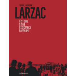 Larzac, histoire d'une...