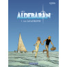 Aldebaran - Tome 0 - La Catastrophe (OP LEO )
