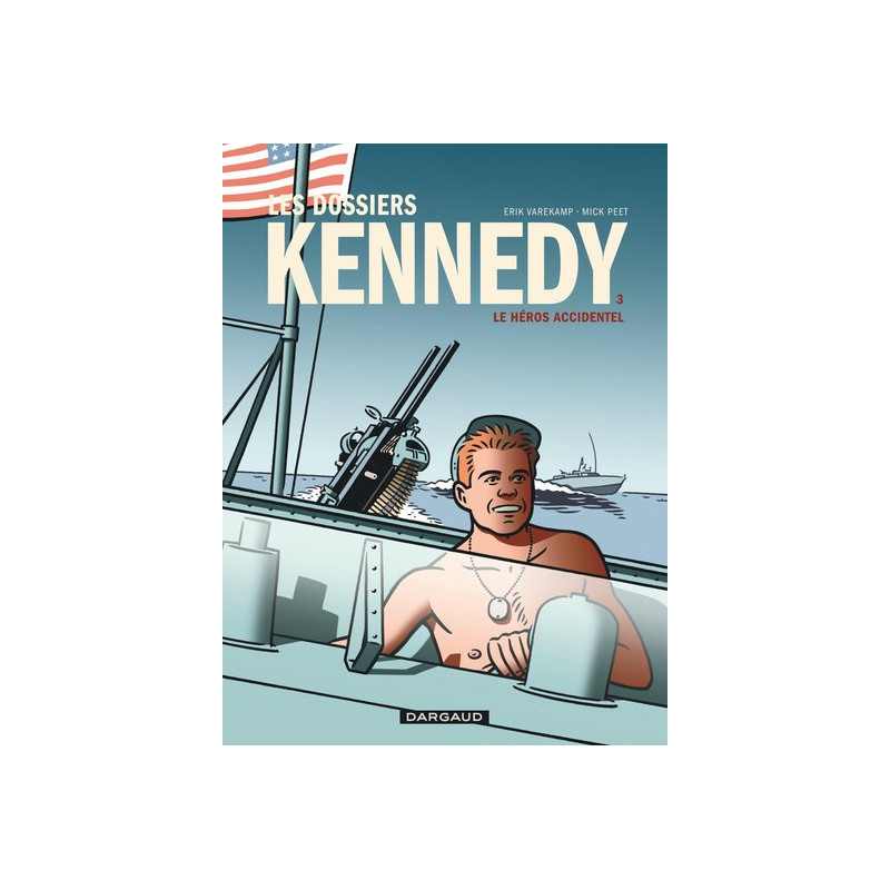 Les Dossiers Kennedy - Tome 3 - Le Héros accidentel