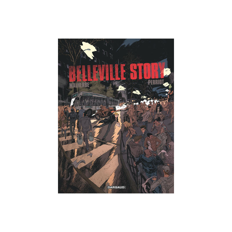 Belleville Story  - Tome 0 - Belleville Story - Intégrale complète