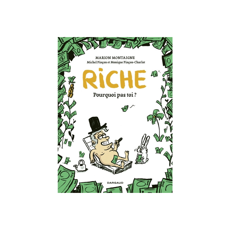 Riche, pourquoi pas toi? - Tome 0 - Riche, pourquoi pas toi?