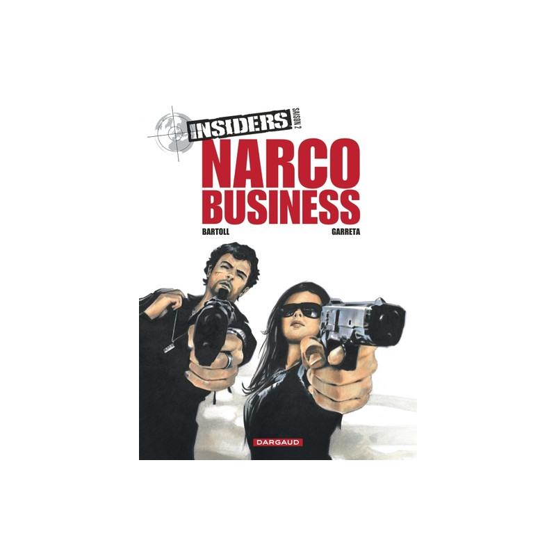 Insiders - Saison 2 - Tome 1 - Narco Business